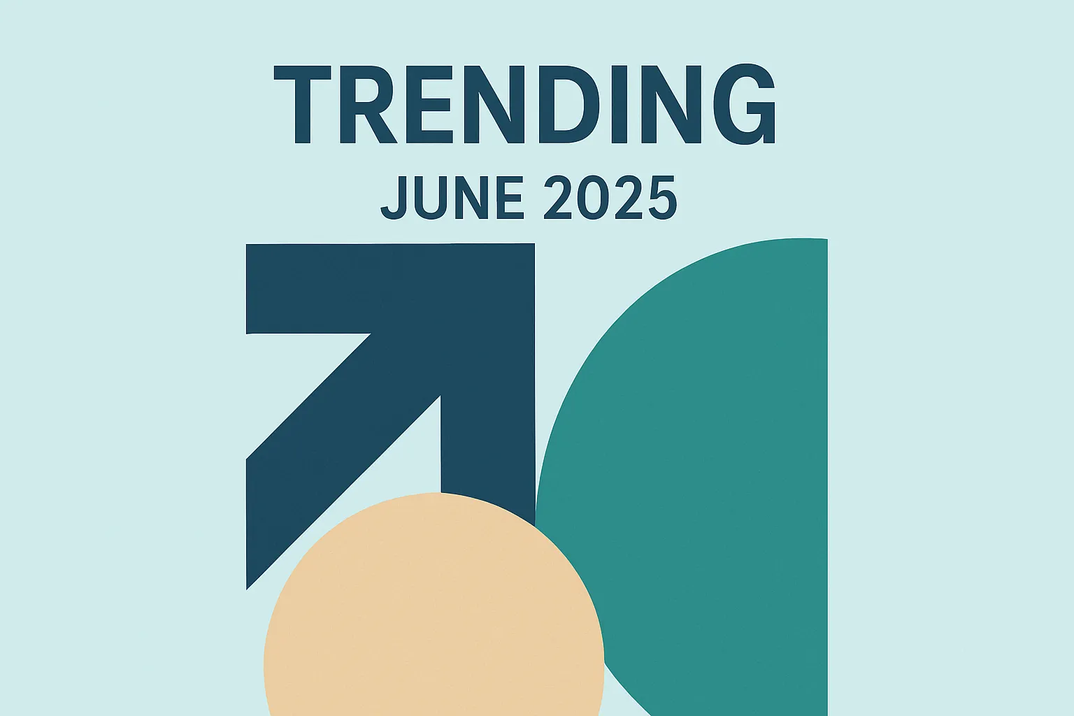 Trending Keywords June 2025 | Trend Hunter