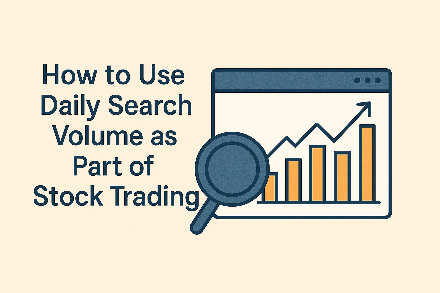 How to Use Daily Search Volume as Part of Stock Trading